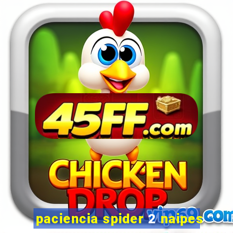 paciencia spider 2 naipes